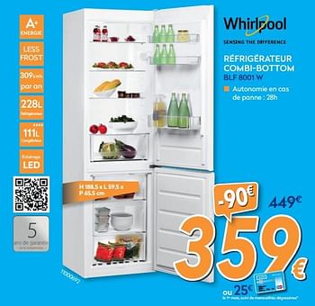 Promoties Whirlpool réfrigérateur combi-bottom blf 8001 w - Whirlpool - Geldig van 28/08/2019 tot 24/09/2019 bij Krefel