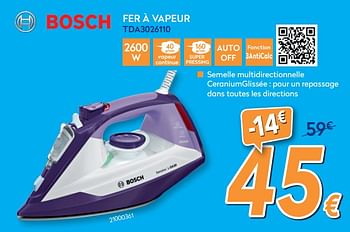 Promotions Bosch fer à vapeur tda3026110 - Bosch - Valide de 28/08/2019 à 24/09/2019 chez Krefel