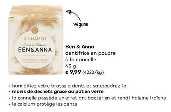 Promotions Ben + anna dentifrice en poudre à la cannelle - Ben & Anna - Valide de 04/09/2019 à 01/10/2019 chez Bioplanet