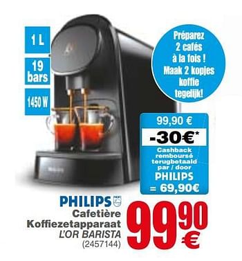 Promotions Philips cafetière koffiezetapparaat l`or barista - Philips - Valide de 03/09/2019 à 16/09/2019 chez Cora