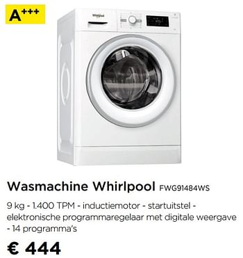 Promoties Wasmachine whirlpool fwg91484ws - Whirlpool - Geldig van 02/09/2019 tot 30/09/2019 bij Molecule
