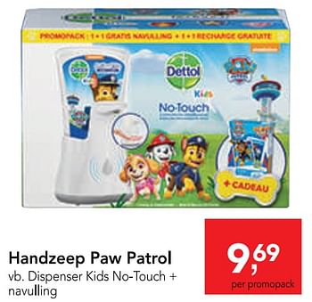 Promotions Handzeep paw patrol dispenser kids no-touch + navulling - Dettol - Valide de 11/09/2019 à 24/09/2019 chez Makro