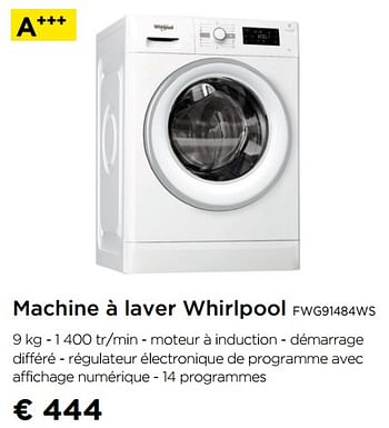Promoties Machine à laver whirlpool fwg91484ws - Whirlpool - Geldig van 02/09/2019 tot 30/09/2019 bij Molecule