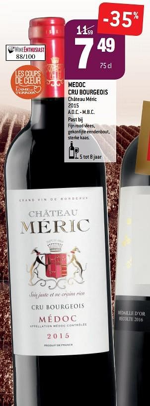 Promoties Medoc cru bourgeois château méric a.o.c. - m.b.c. - Rode wijnen - Geldig van 04/09/2019 tot 01/10/2019 bij Match
