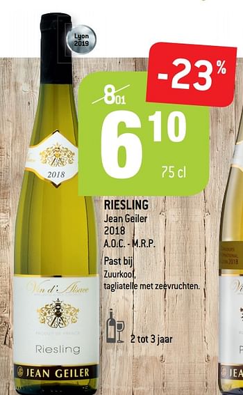 Promoties Riesling jean geiler a.o.c. - m.r.p - Witte wijnen - Geldig van 04/09/2019 tot 01/10/2019 bij Match