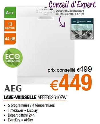 Promotions Aeg lave-vaisselle aeffb52610zw - AEG - Valide de 02/09/2019 à 30/09/2019 chez Expert