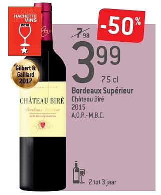 Promoties Bordeaux supérieur château biré a.o.p.- m.b.c. - Rode wijnen - Geldig van 04/09/2019 tot 01/10/2019 bij Match