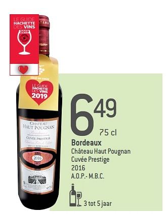 Promoties Bordeaux château haut pougnan cuvée prestige a.o.p.- m.b.c. - Rode wijnen - Geldig van 04/09/2019 tot 01/10/2019 bij Match
