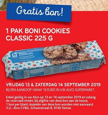 Promotions 1 pak boni cookies classic 225 g bij een aankoop vanaf 10 euro in uw alvo-supermarkt. - Produit maison - Alvo - Valide de 13/09/2019 à 14/09/2019 chez Alvo