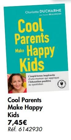 Promotions Cool parents make happy kids - Produit maison - Carrefour  - Valide de 04/09/2019 à 16/09/2019 chez Carrefour