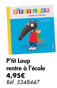 Promotions P`tit loup rentre à l`école - Produit maison - Carrefour  - Valide de 04/09/2019 à 16/09/2019 chez Carrefour