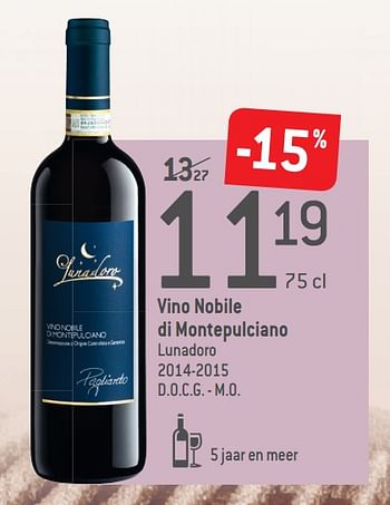 Promoties Vino nobile di montepulciano lunadoro d.o.c.g. - m.o. - Rode wijnen - Geldig van 04/09/2019 tot 01/10/2019 bij Match