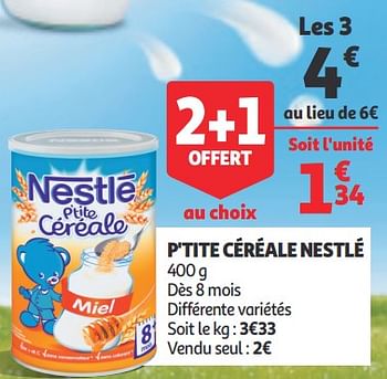 Promotions P`tite céréale nestlé - Nestlé - Valide de 11/09/2019 à 17/09/2019 chez Auchan Ronq