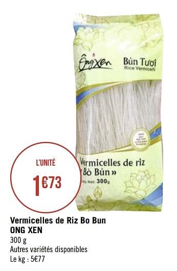 Promotions Vermicelles de riz bo bun ong xen - Ong Xen - Valide de 09/09/2019 à 22/09/2019 chez Géant Casino