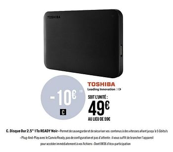 Promotions Toshiba disque dur 2.5`` 1to ready noir - Toshiba - Valide de 26/08/2019 à 22/09/2019 chez Géant Casino