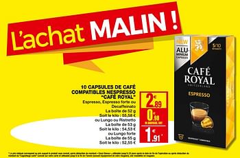 Promoties 10 capsules de café compatibles nespresso café royal - Café Royal  - Geldig van 11/09/2019 tot 22/09/2019 bij Coccinelle