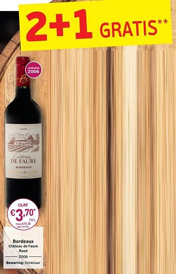Promoties Bordeaux château de faure rood - Rode wijnen - Geldig van 03/09/2019 tot 22/09/2019 bij Intermarche