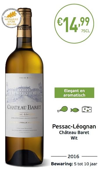 Promotions Pessac-léognan château baret wit - Vins blancs - Valide de 03/09/2019 à 22/09/2019 chez Intermarche