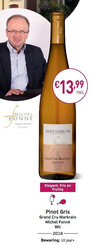 Promoties Pinot gris grand cru markrain michel fonné wit - Witte wijnen - Geldig van 03/09/2019 tot 22/09/2019 bij Intermarche