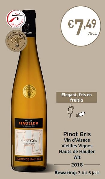 Promoties Pinot gris vin d`alsace vieilles vignes hauts de hauller wit - Witte wijnen - Geldig van 03/09/2019 tot 22/09/2019 bij Intermarche