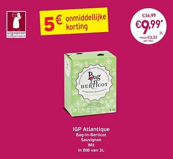 Promotions Igp atlantique bag-in-berticot sauvignon wit - Vins blancs - Valide de 03/09/2019 à 22/09/2019 chez Intermarche