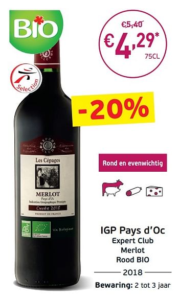 Promoties Igp pays d`oc expert club merlot rood bio - Rode wijnen - Geldig van 03/09/2019 tot 22/09/2019 bij Intermarche