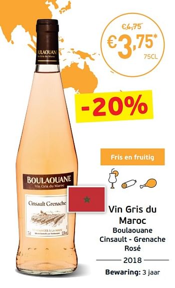 Promotions Vin gris du maroc boulaouane cinsault - grenache rosé - Vins rosé - Valide de 03/09/2019 à 22/09/2019 chez Intermarche