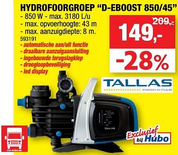 Promotions Tallas hydrofoorgroep d-eboost 850-45 - Tallas - Valide de 11/09/2019 à 22/09/2019 chez Hubo