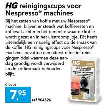 Promoties Hg reinigingscups voor nespresso machines - HG - Geldig van 11/09/2019 tot 22/09/2019 bij Hubo