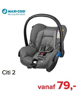Promoties Citi 2 - Maxi-cosi - Geldig van 02/09/2019 tot 28/09/2019 bij Baby-Dump