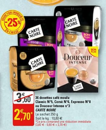 Promotions 36 dosettes café moulu classic n5,corsé n6,espresso n8 ou douceur intense n3 carte noire - CarteNoire - Valide de 11/09/2019 à 22/09/2019 chez G20