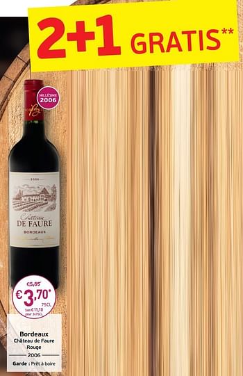 Promotions Bordeaux château de faure rouge - Vins rouges - Valide de 03/09/2019 à 22/09/2019 chez Intermarche