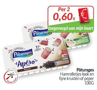 Promoties Pâturages hamrolletjes look en fijne kruiden of peper - Paturages - Geldig van 01/09/2019 tot 30/09/2019 bij Intermarche