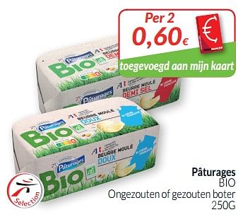 Promoties Pâturages bio ongezouten of gezouten boter - Paturages - Geldig van 01/09/2019 tot 30/09/2019 bij Intermarche