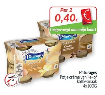 Promoties Pâturages potje crème vanille- of koffiesmaak - Paturages - Geldig van 01/09/2019 tot 30/09/2019 bij Intermarche