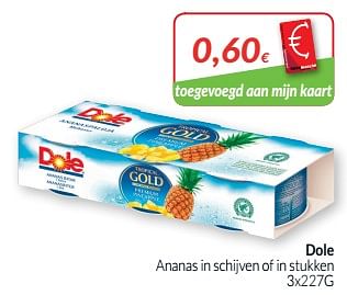 Promoties Dole ananas in schijven of in stukken - Dole - Geldig van 01/09/2019 tot 30/09/2019 bij Intermarche