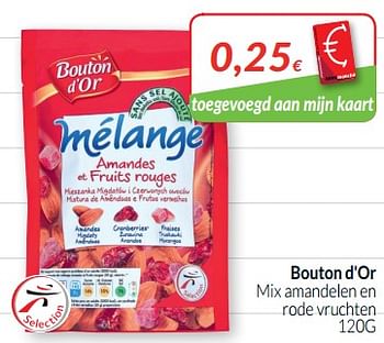 Promoties Bouton d`or mix amandelen en rode vruchten - Bouton D'Or - Geldig van 01/09/2019 tot 30/09/2019 bij Intermarche
