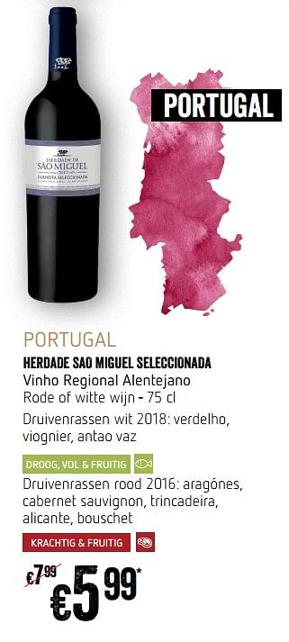 Promotions Herdade sao miguel seleccionada vinho regional alentejano rode of witte wijn - Vins rouges - Valide de 12/09/2019 à 18/09/2019 chez Delhaize