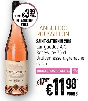 Promotions Saint-saturnin 2018 languedoc a.c. roséwijn- 75 cl druivenrassen: grenache, syrah - Vins rosé - Valide de 12/09/2019 à 18/09/2019 chez Delhaize