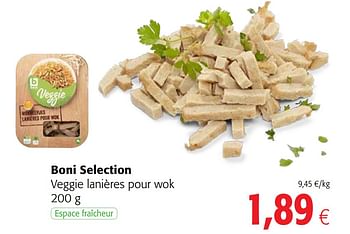 Promoties Boni selection veggie lanières pour wok - Boni - Geldig van 11/09/2019 tot 24/09/2019 bij Colruyt