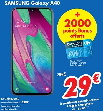 Promoties Samsung le galaxy a40 - Samsung - Geldig van 11/09/2019 tot 16/09/2019 bij Carrefour