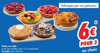 Promotions Tartes ou cake - Produit maison - Carrefour  - Valide de 11/09/2019 à 16/09/2019 chez Carrefour