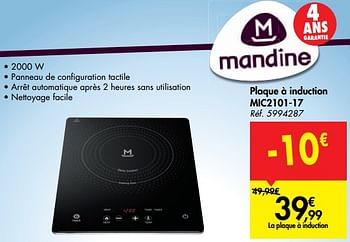 Promotions Mandine plaque à induction mic2101-17 - Mandine - Valide de 11/09/2019 à 23/09/2019 chez Carrefour