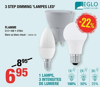 Promoties 3 step dimming lampes led flamme e14 - Eglo - Geldig van 05/09/2019 tot 22/09/2019 bij HandyHome