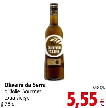 Promotions Oliveira da serra olijfolie gourmet extra vierge - Oliveira da Serra - Valide de 11/09/2019 à 24/09/2019 chez Colruyt