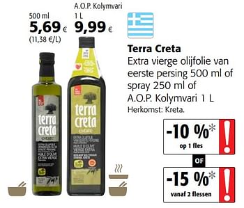 Promoties Terra creta extra vierge olijfolie van eerste persing 500 ml of spray 250 ml of a.o.p. kolymvari - Terra creta - Geldig van 11/09/2019 tot 24/09/2019 bij Colruyt