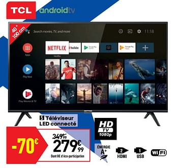 Promotions Tcl téléviseur led connecté - TCL - Valide de 27/08/2019 à 23/09/2019 chez Conforama