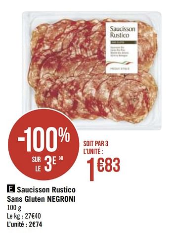 Promoties Saucisson rustico sans gluten negroni - Negroni - Geldig van 17/09/2019 tot 30/09/2019 bij Géant Casino