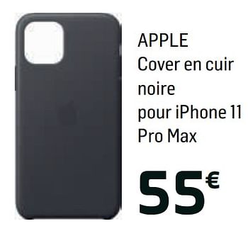 Promotions Apple cover en cuir noire pour iphone 11 pro max - Apple - Valide de 13/09/2019 à 21/09/2019 chez Base