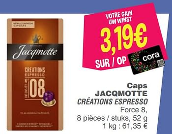 Promotions Caps jacqmotte créations espresso - JACQMOTTE - Valide de 17/09/2019 à 24/09/2019 chez Cora